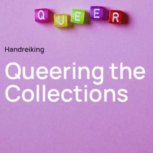 Handreiking Queering the Collections